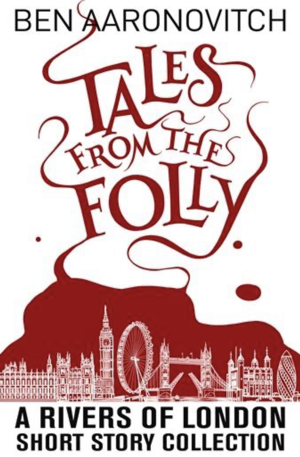 Ben Aaronovitch: Tales from the Folly (2020, Jabberwocky Literary Agency, Inc.)