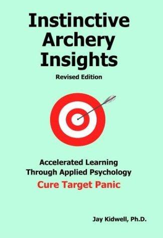 Instinctive Archery Insights: Revised Edition (2004)