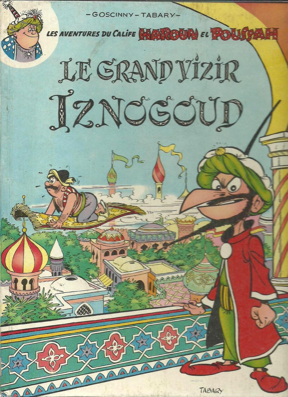 René Goscinny: Le Grand Vizir Iznogoud (French language, 1966, Dargaud)