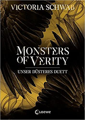 V. E. Schwab, Nora Inés Escoms: Monsters of Verity (German language, Loewe)
