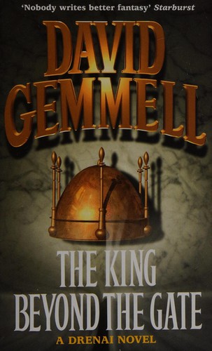 David A. Gemmell: The king beyond the gate (1998, Orbit)