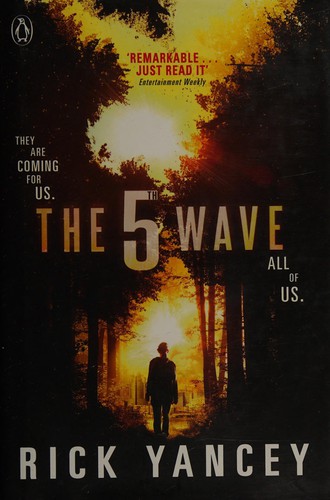 Richard Yancey: The 5th wave (2013, Penguin Group US)