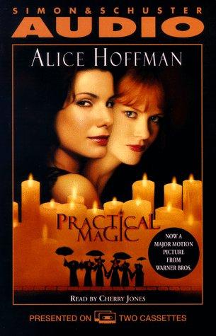 Alice Hoffman: Practical Magic (AudiobookFormat, 1998, Audioworks)