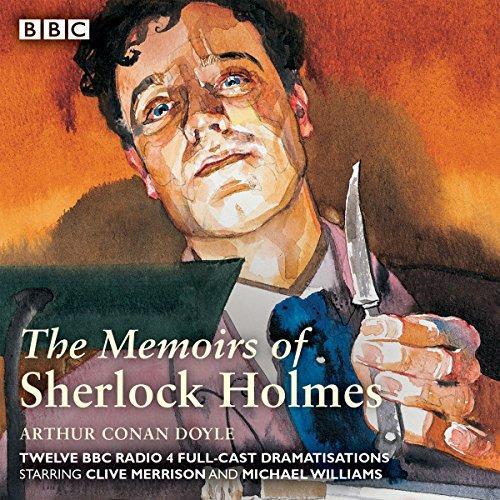 Arthur Conan Doyle, William Gillette, Arthur Conan Doyle, Clive Merrison, Michael Williams: Sherlock Holmes (AudiobookFormat, 2015, BBC Books)