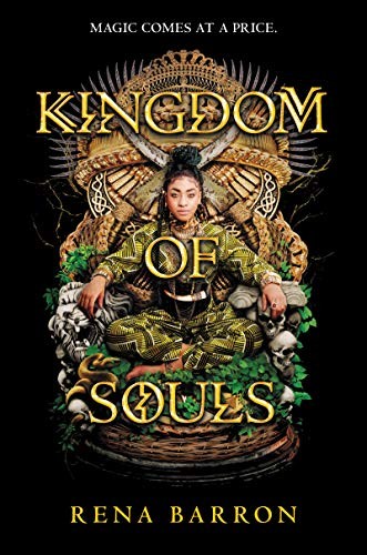 Rena Barron: Kingdom of Souls (Hardcover, 2019, HarperTeen)