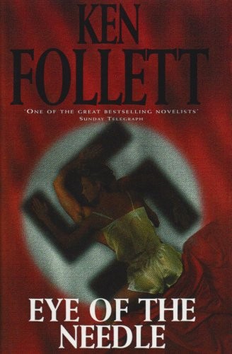 Ken Follett: Eye of the Needle (1998, Macmillan)