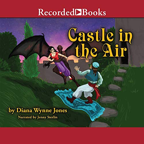Diana Wynne Jones: Castle in the Air (AudiobookFormat, 2009, Recorded Books, Inc. and Blackstone Publishing)