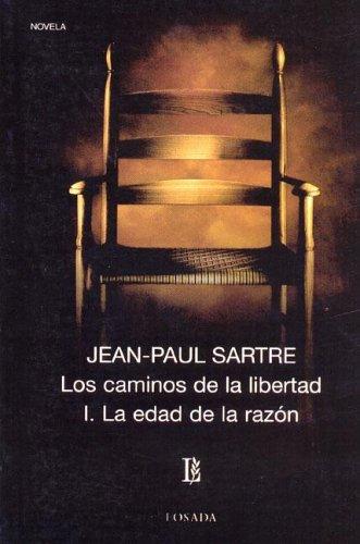 Jean-Paul Sartre: Caminos de La Libertad 1 - La Edad de La Razon (Paperback, Spanish language, 2006, Losada)