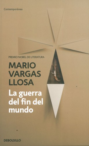 Mario Vargas Llosa: La guerra del fin del mundo (Paperback, Spanish language, 2015, Debolsillo)