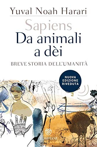 Yuval Noah Harari, Giuseppe Bernardi: Sapiens. Da animali a dèi (Paperback, Italian language, 2017, Bompiani)