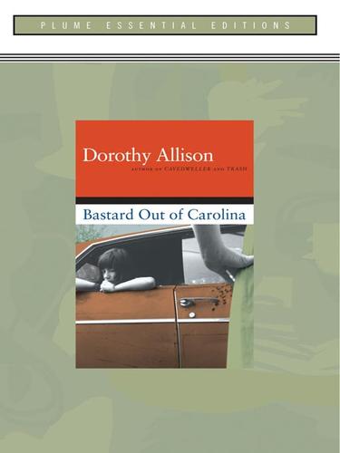 Dorothy Allison: Bastard out of Carolina (EBook, 2009, Penguin USA, Inc.)
