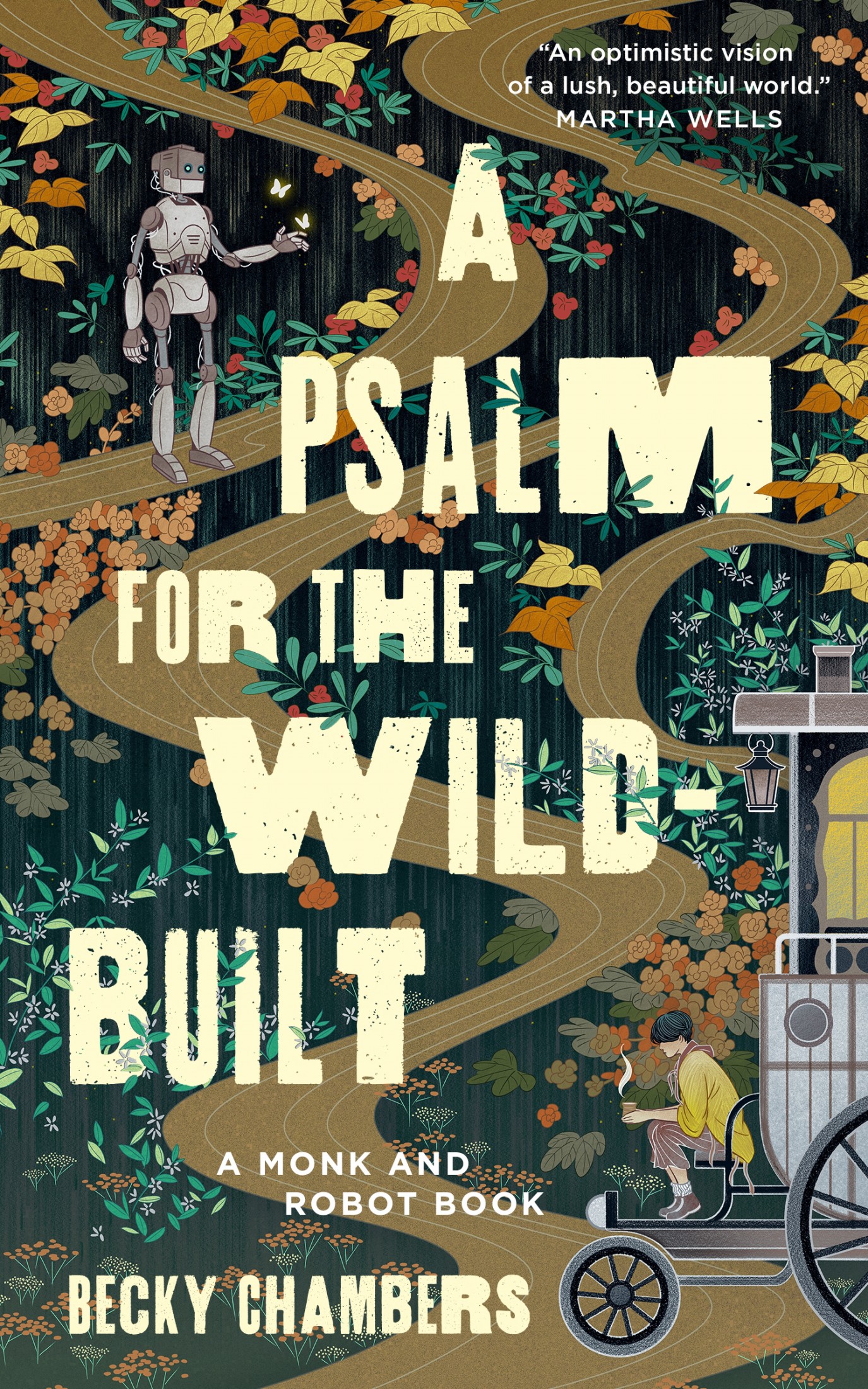 Becky Chambers: A Psalm for the Wild-Built (Hardcover, 2021, Tordotcom)