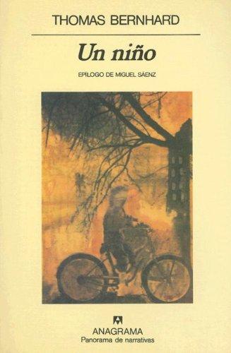 Thomas Bernhard: Un Nino (Paperback, Spanish language, 1999, Anagrama)
