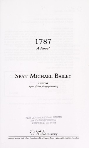 Sean Michael Bailey: 1787 (2008, Five Star)