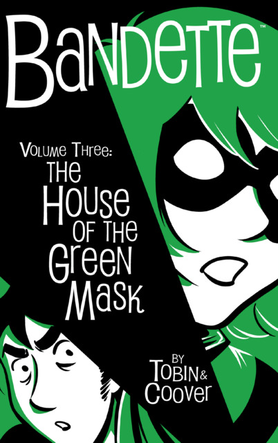 Paul Tobin, Colleen Coover: Bandette Volume 3 (GraphicNovel, 2020, Dark Horse Comics)