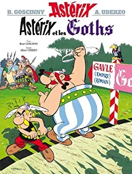 René Goscinny, Albert Uderzo: Asterix et les Goths (Hardcover, French language, 1969, Dargaud)