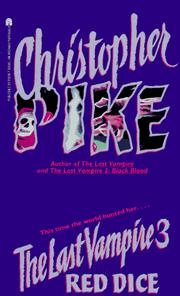 Christopher Pike: The RED DICE (LAST VAMPIRE 3): THE RED DICE (The Last Vampire) (1995, Simon Pulse)