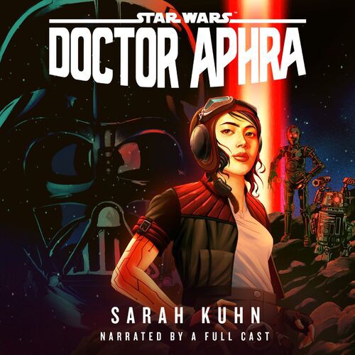 Sarah Kuhn: Doctor Aphra (AudiobookFormat, 2020, Random House Audio)