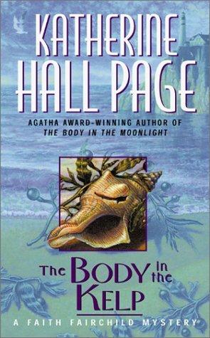 Katherine Hall Page: The Body in the Kelp (1992, Avon)