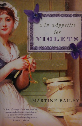 Martine Bailey: An appetite for violets (2015)