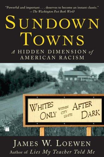 James W. Loewen: Sundown towns (Paperback, 2006, Simon & Schuster)