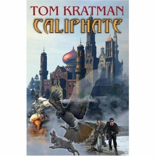 Tom Kratman: Caliphate (2008)