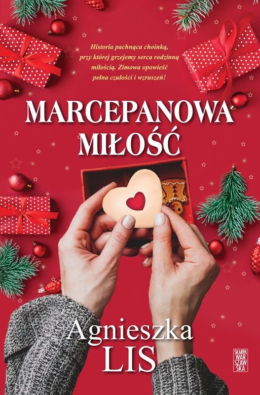 Agnieszka Lis: Marcepanowa Miłość (Paperback, Polish language, Skarpa Warszawska)