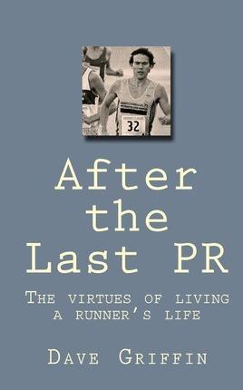 Dave Griffin: After the Last PR (2010)