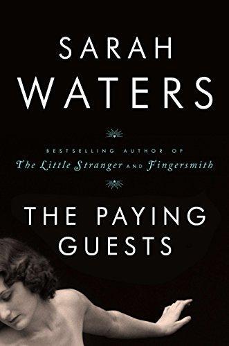 Sarah Waters: The Paying Guests (Hardcover, 2014, Riverhead Books)