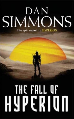 Dan Simmons: Fall of Hyperion (Paperback, 2005, GOLLANCZ (ORIO))
