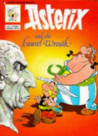 René Goscinny: Asterix and the Laurel Wreath (Paperback, 1980, Pergamon Pr)