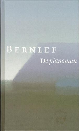 J. Bernlef: De pianoman (Hardcover, Dutch language, 2008, Stichting Collectieve Propaganda van het Nederlandse Boek)