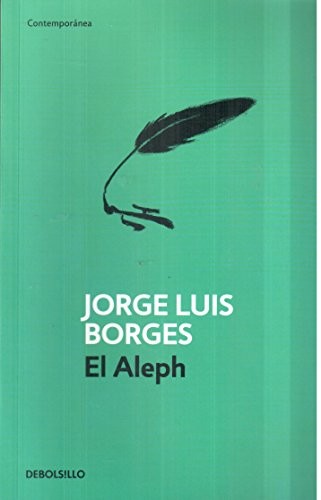 Jorge Luis Borges: El Aleph (Spanish Edition) (Paperback, 2011, Debolsillo)