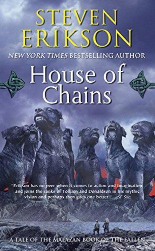 Steven Erikson: House of Chains (Malazan Book of the Fallen, #4) (2007)