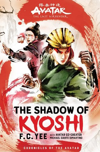 Michael Dante DiMartino, F. C. Yee: Avatar: The Last Airbender – The Shadow of Kyoshi (2020, Amulet Books)