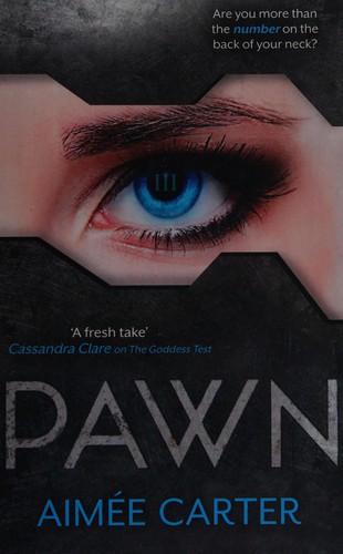 Aimée Carter: Pawn (2014, Mira Ink)
