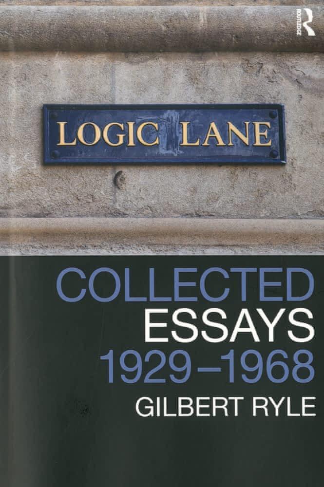 Gilbert Ryle: Collected papers (2009, Routledge)