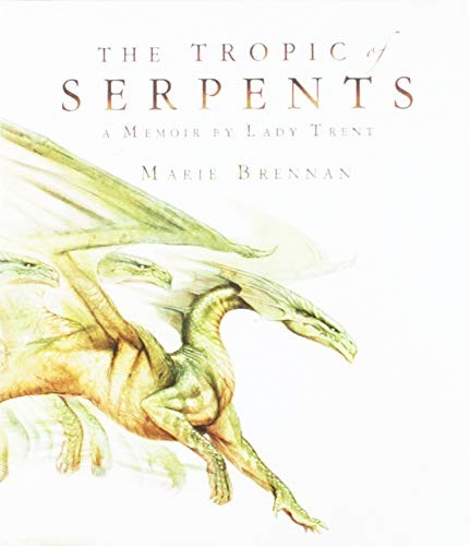 Marie Brennan, Kate Reading: The Tropic of Serpents (AudiobookFormat, 2016, Macmillan Audio)
