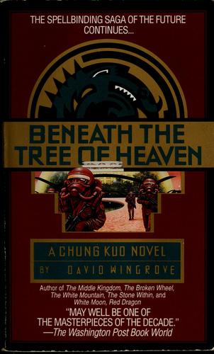 David Wingrove: Beneath the tree of heaven (1996, Dell Pub.)