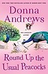 Donna Andrews: Round Up the Usual Peacocks (Hardcover, 2022, Minotaur Books)