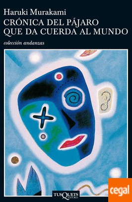 Haruki Murakami, Lourdes Porta Fuentes, Jun'ichi Matsuura: Cronica del Pajaro (2001, TusQuets)