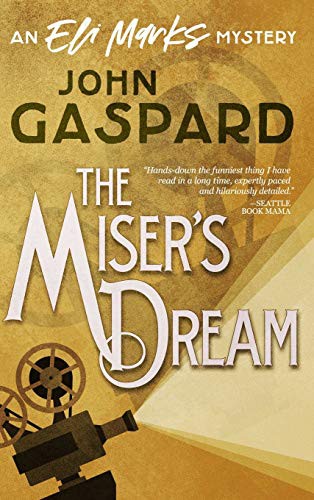 John Gaspard: The Miser's Dream (Hardcover, 2019, Lulu.com)