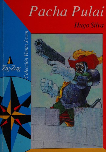 Silva, Hugo: Pacha Pulai (Spanish language, 2000, Zig-Zag)