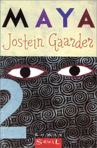 Jostein Gaarder: Maya (French language, 2000, Seuil)