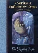 Lemony Snicket: The Slippery Slope (Hardcover, 2004, Egmont Books Ltd)