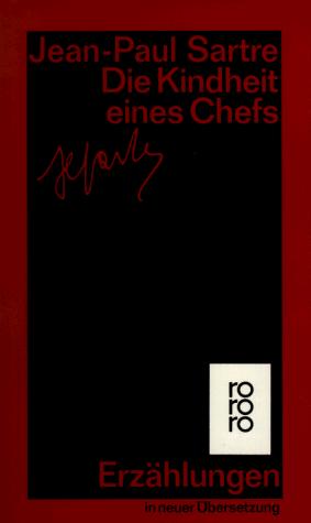 Jean-Paul Sartre: Die Kindheit eines Chefs. Erzählungen. (Paperback, German language, 2003, Rowohlt Tb.)