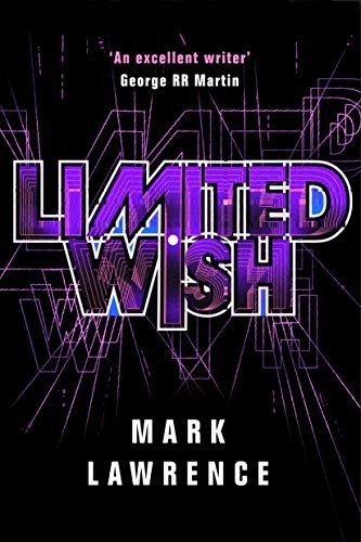 Mark Lawrence: Limited Wish (Hardcover, 2019, 47North)