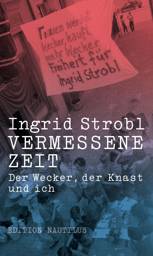 Ingrid Strobl: Vermessene Zeit (Deutsch language, Edition Nautilus)