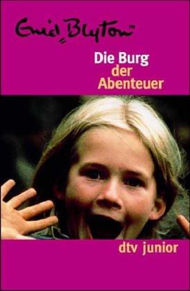 Enid Blyton: Die Burg Der Abenteuer (Paperback, German language, 1996, Deutscher Taschenbuch Verlag GmbH & Co.)