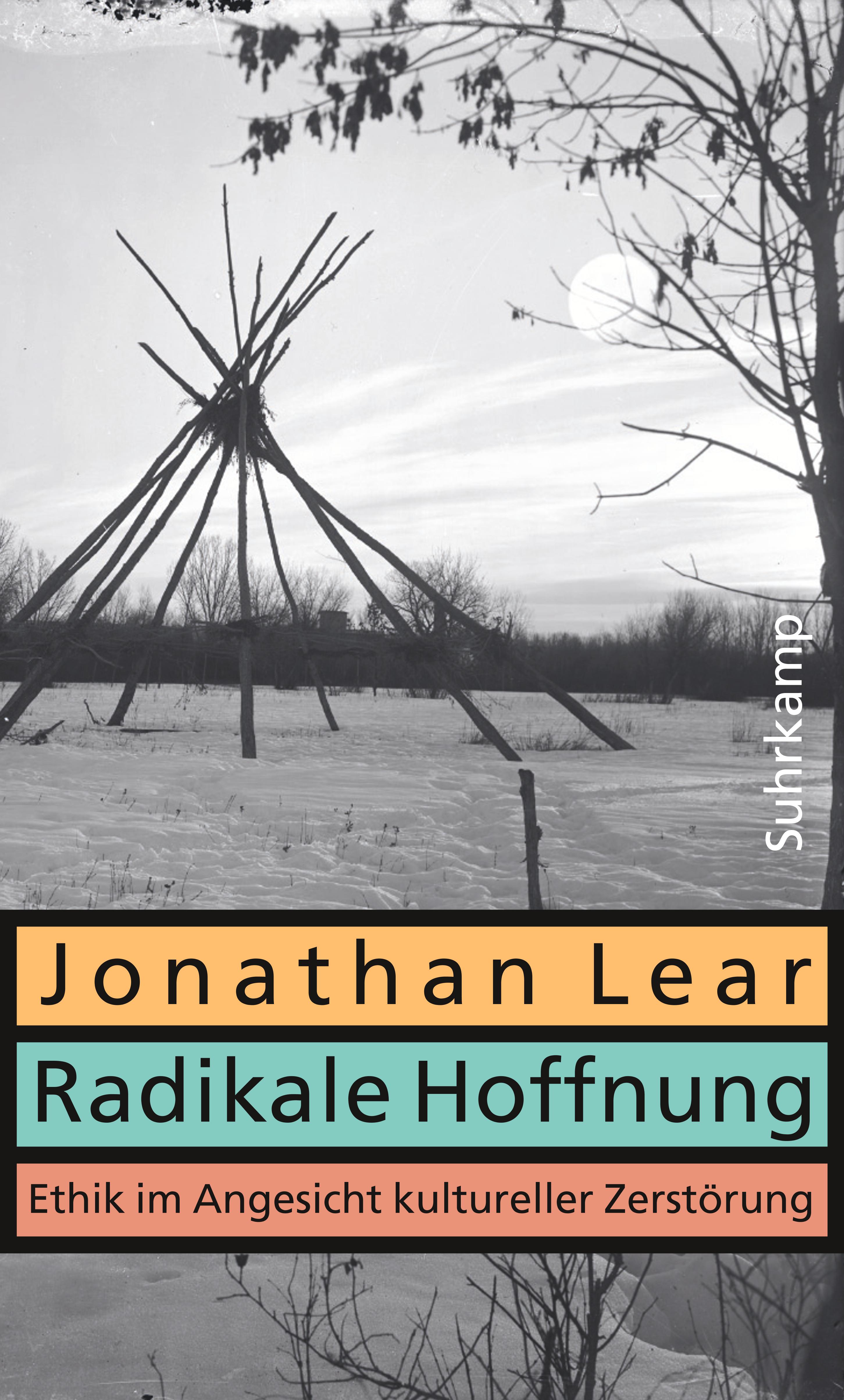 Jonathan Lear: Radikale Hoffnung (Hardcover, Deutsch language, 2019, Suhrkamp)
